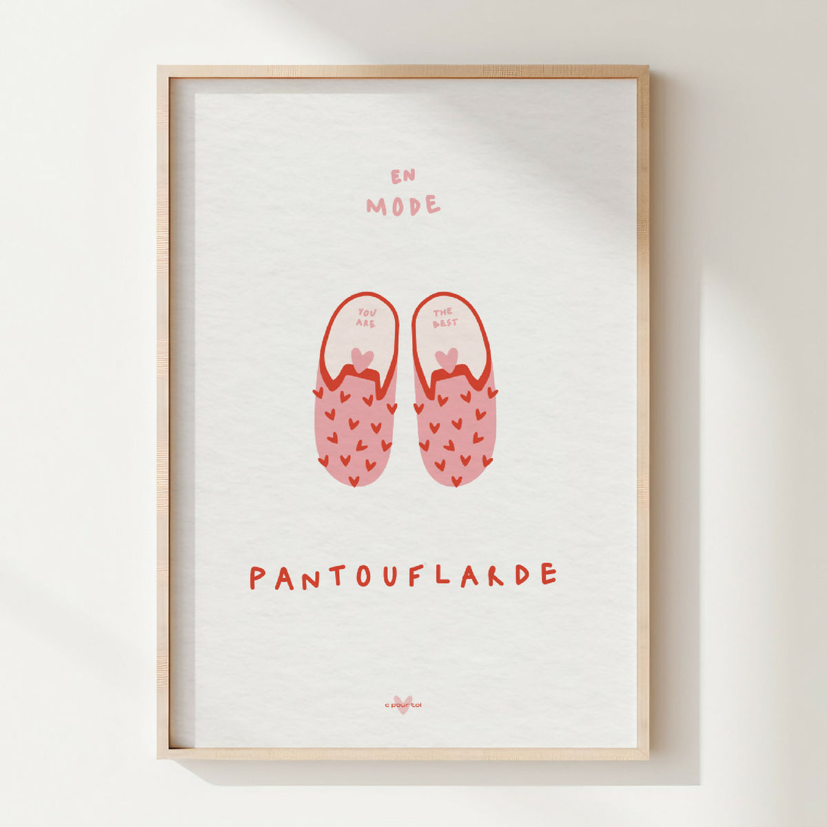 Affiche encadrée avec chaussons rouges et texte « Pantouflarde »
