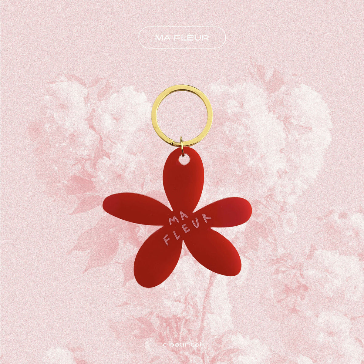 Porte-clés fleur rouge, anneau doré, pétales avec inscription « MA FLEUR »